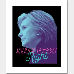 Hillary Was Right! Posters and Art